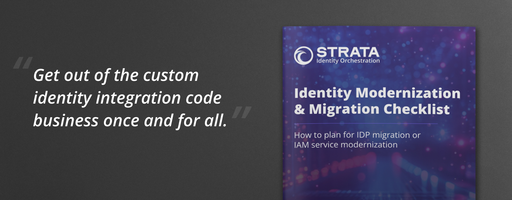 A quote and a booklet titled "Identity & App Modernization Checklist" from Strata Identity Orchestration are shown against a dark background.