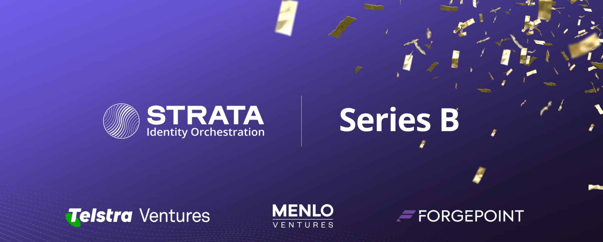 Strata Identity logo, Telstra Ventures, Menlo Forgepoint Capital logos on purple background announcing series B financing of $26 M