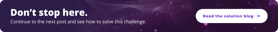 Banner with text "Don't stop here. Continue to the next post and see how to solve this challenge with AI Agents Across Hybrid Environments." and a button labeled "Read the solution blog.